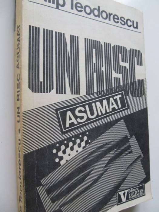 Un risc asumat - Timisoara decembrie 1989 - Filip Teodorescu