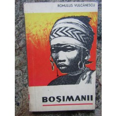 Bosimanii &ndash; Romulus Vulcanescu
