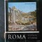 Gheorghe Curinschi - Roma. Cetate eterna (1971, editie cartonata)