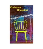 Christiane Rochefort - Printemps au parking - 111646