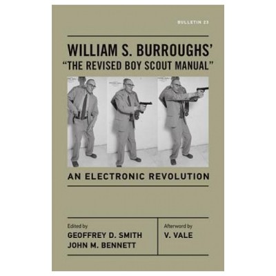 William S. Burroughs&amp;#039; the Revised Boy Scout Manual: An Electronic Revolution foto