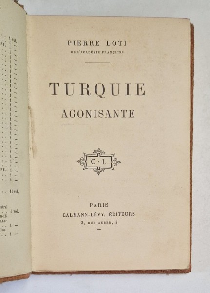 PIERRE LOTI, LA TURQUIE AGONISANTE, PARIS , 1913