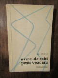 Urme de schi peste veacuri - Gh. Epuran