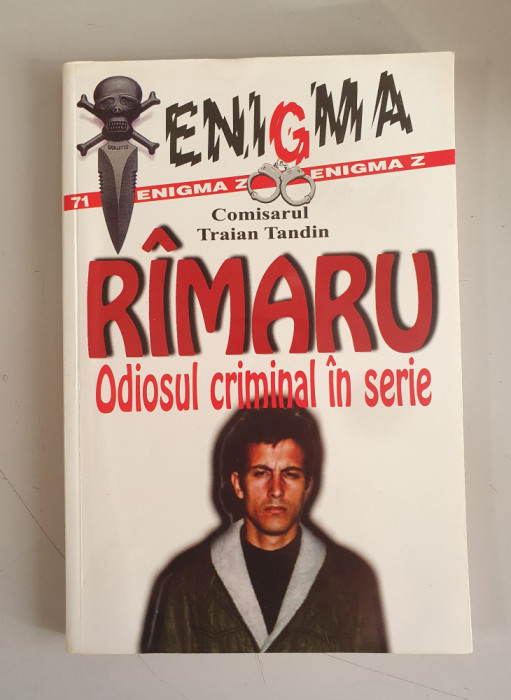 Rimaru Odiosul criminal in serie - Traian Tandin