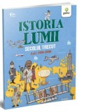 Istoria Lumii. Secolul Trecut. Anii 1900-2000