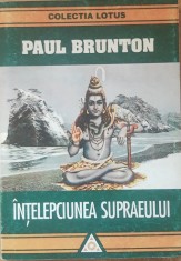 Intelepciunea Supraeului - Paul Brunton
