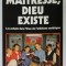 MAITRESSE , DIEU EXISTE , LES ENFANTS DANS L &#039;ETAU DE L &#039;ATHEISME SOVIETIQUE , par SERGIU GROSSU , 1988 , DEDICATIE *
