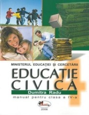 Educatie civica. Manual pentru clasa a IV-a (carte cu defect minor)/Dumitra Radu
