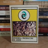 A. MALAIU - SPORIREA PRODUCTIEI DE MIERE ( APICULTURA ) , 1974 #