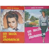 UN SECOL DE ZADARNICIE VOL.1-2-ADELE DE BOIGNE-250145