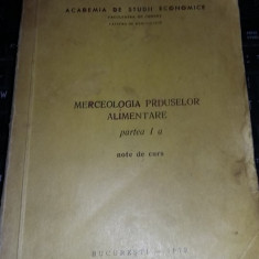 Carte veche 1979,MERCEOLOGIA PRODUSELOR ALIMENTARE,Note de CURS,Stare foto,T.GRA