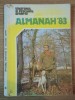 Almanahul V&acirc;nătorului și Pescarului Sportiv 1983 - Carte Hobby, 203 pagini