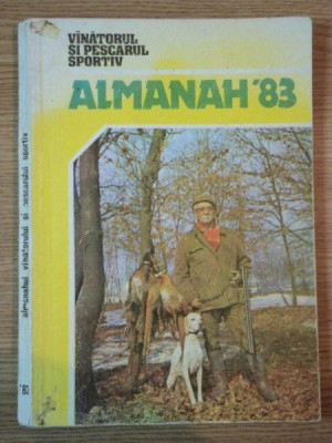 ALMANAHUL VINATORULUI SI PESCARULUI SPORTIV 1983 foto