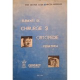 Dan George Gotia - Elemente de chirurgie si ortopedie pediatrica (Editia: 1993)