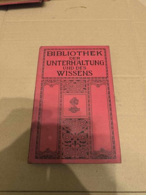 Bibliothek der Unterhaltung und des Wissens , Band 10 , Anul 1912 foto