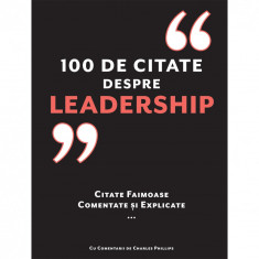 100 de citate despre leadership, Charles Phillips
