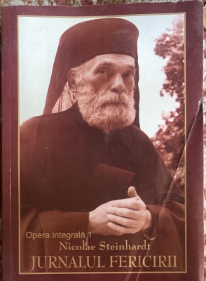 NICOLAE STEINHARDT,JURNALUL FERICIRII / EDITURA MANASTIRII ROHIA 2005 foto