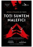 Toti suntem malefici - Amanda Foody, C.L. Herman, editia 2022