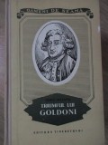 Triumful lui Goldoni - Horia Deleanu, Editura Tineretului 1957, Biografii, Coperta Cartonata