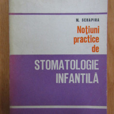 M. Schapira - Notiuni practice de stomatologie infantila (1973)