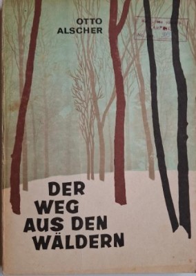Der Weg aus den Waldern &amp;ndash; Otto Alscher foto