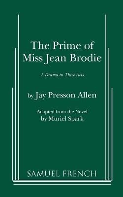 The Prime of Miss Jean Brodie: A Drama in Three Acts foto
