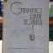 Gramatica limbii romane (volumul 1)