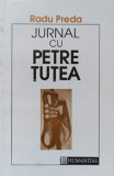 JURNAL CU PETRE TUTEA-RADU PREDA