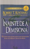 ROBERT T. KIYOSAKI - INAINTE DE A DEMISIONA