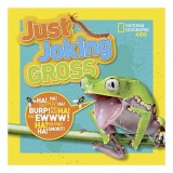 NATIONAL GEOGRAPHIC KIDS - JUST JOKING GROSS