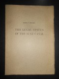 Bengt Broms - The Legal Status of the Suez Canal (1961 cu autograf si dedicatie)