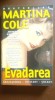 Evadarea- Martina Cole