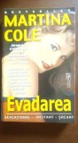 Evadarea- Martina Cole
