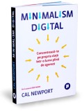 Minimalism digital - Cal Newport - Editura Publica