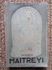 MIRCEA ELIADE - MAITREYI ( ROMAN ) , EDITIE DEFINITIVA , CUGETAREA