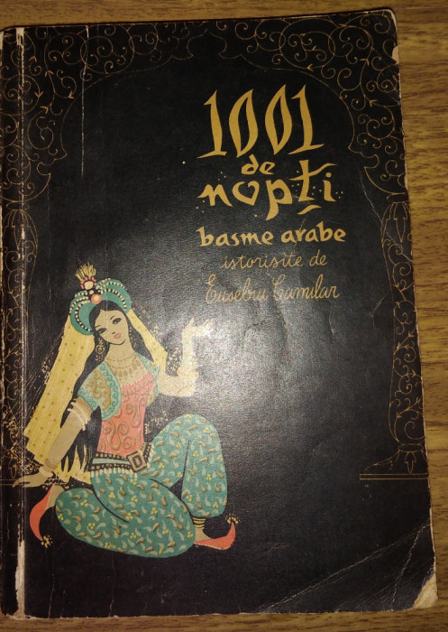 1001 de nopti Basme arabe istorisite de Eusebiu Camilar vol.II il. Angi Petrescu