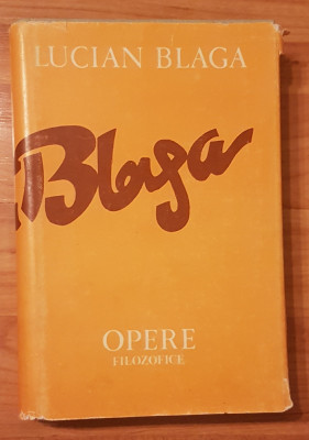 Lucian Blaga - Opere (Vol. 10). Filozofice: Trilogia Valorilor foto