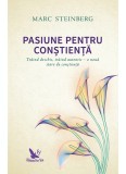 Pasiune pentru constienta | Marc Steinberg, For You