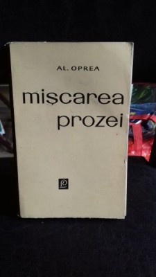 MISCAREA PROZEI - AL. OPREA foto