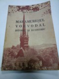 MARAMURESUL VOEVODAL ISTORIC SI ECONOMIC - IOAN N. TUTUIANU - 1942