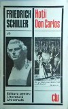Friedrich Schiller - Hotii. Don Carlos