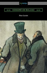 Pere Goriot: (translated by Ellen Marriage with an Introduction by R. L. Sanderson) foto