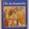 L&#039;LLE DES IMMORTELS , ADAPTATION : YU RULONG , ILLUSTRATIONS : CHEN HUIGUAN