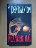 z2 NEANDERTHAL -- John Darnton