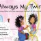 Always My Twin