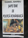 Sapte teme de politica romaneasca