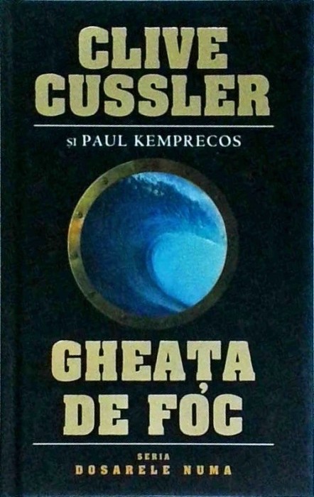 Clive Cussler - Gheata de foc. Dosarele Numa, volumul 3