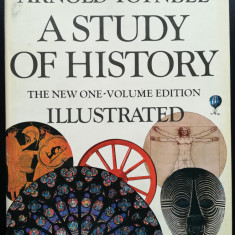 Arnold Toynbee - A Study of History, The New One Volume Edition Illustrated