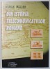 Din Istoria Telecomunicatiilor Romane - Nicolae Perciun, Ed. Academiei Romane, 1999, Istorie Telecomunicatii