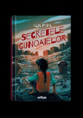 Alis Popa - Secretele gunoaielor, carte noua foto